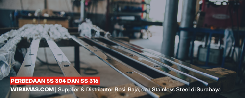 Perbedaan SS 304 dan SS 316, apa ya?