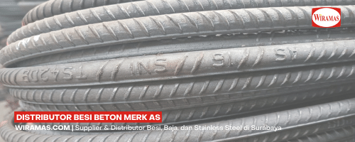 Distributor Besi Beton Merk AS (Asia Steel) Surabaya