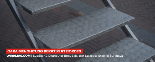 Cara Menghitung Berat Plat Bordes