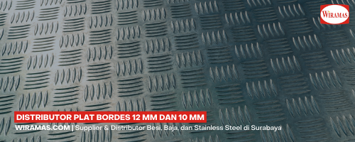 Butuh Plat Bordes 10 mm dan 12 mm? Dapatkan Harga Terbaik di Sini